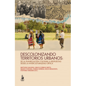 Descolonizando territorios urbanos: de la planificación colonial