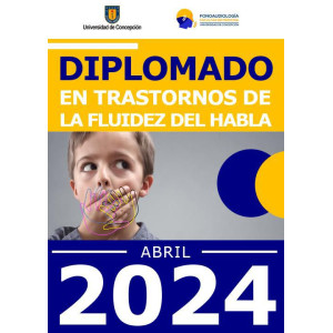 ARANCEL DIPLOMADO TRASTORNO DE LA FLUIDEZ DEL HABLA (5 CUOTAS) CONVENIO UNIVERSIDADES CHILENAS 2023