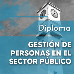 Diploma Gestión de Personas en el Sector Público 2024 10% descuento