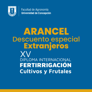 ARANCEL-DESCUENTO- EXTRANJEROS XV DIPLOMA INTERNACIONAL EN FERTIRRIGACION CULTIVOS Y FRUTALES