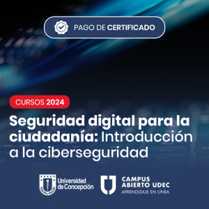 Certificado MOOC Seguridad digital para la ciudadanía: introducción a la ciberseguridad