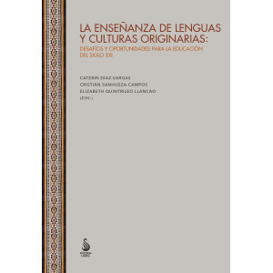 La enseñanza de lenguas y culturas originarias: desafíos y oportunidades para la educación del...