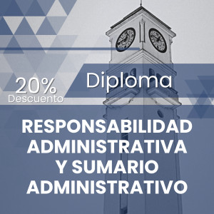 Diploma Responsabilidad Administrativa y Sumario Administrativo 2026 dcto 20%