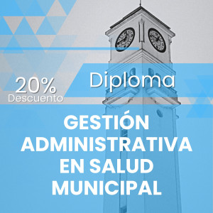 Diploma Gestión Administrativa en Salud Municipal 2026 dcto 20%