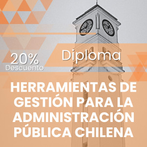 Diploma Herramientas de Gestión para la Administración Púb Chilena 2026 dcto 20%