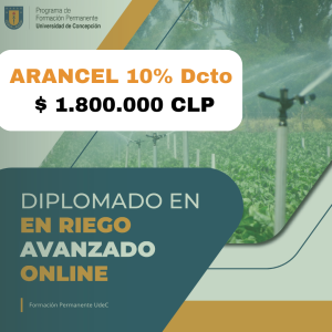 Arancel Diplomado Riego online 2026(10% desct.)