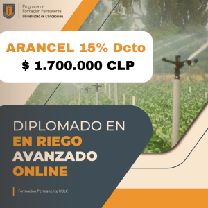 Arancel Diplomado Riego Online 2026(15%desct.)