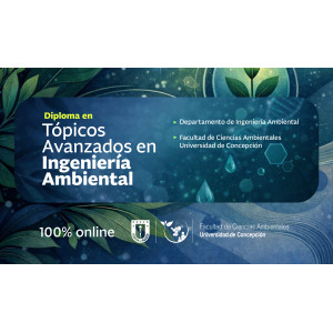 Curso Diploma en Tópicos Avanzados en Ingeniería Ambiental