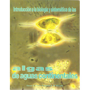 Introducción a la biología y sistemática de las algas de aguas continentales