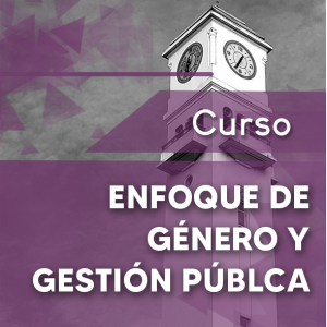 Curso Enfoque de Género y Gestión Pública 2022